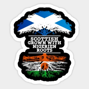 Scottish Grown With Nigerien Roots - Gift for Nigerien With Roots From Niger Sticker